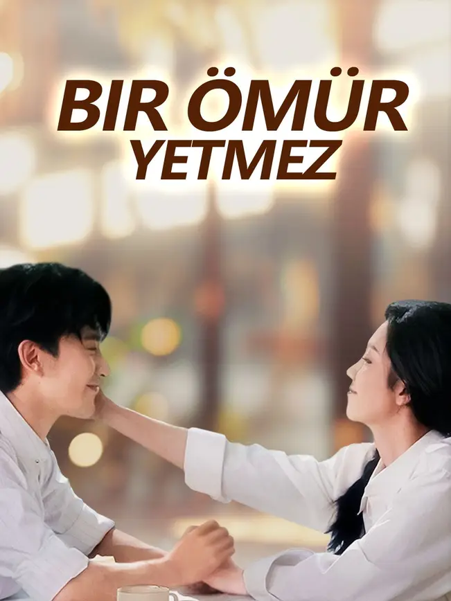 Bir Ömür Yetmez - İzle