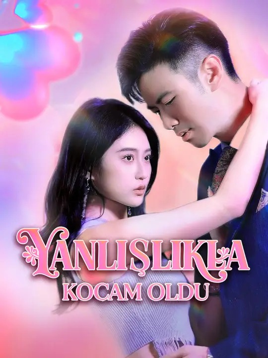 Yanlışlıkla Kocam Oldu - İzle